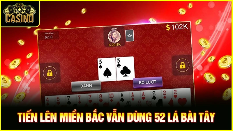 Hướng dẫn cách chơi bài tiến lên theo luật Bắc, Trung Nam 24 Hướng dẫn cách chơi bài tiến lên theo luật Bắc, Trung Nam 23