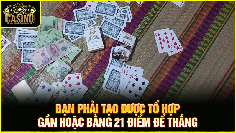 Cách chơi xì dách | Luật chơi & mẹo kéo xì lát luôn thắng 43