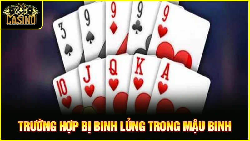 Binh lủng là gì trong mậu binh? Chiến thuật tránh lủng bài 25