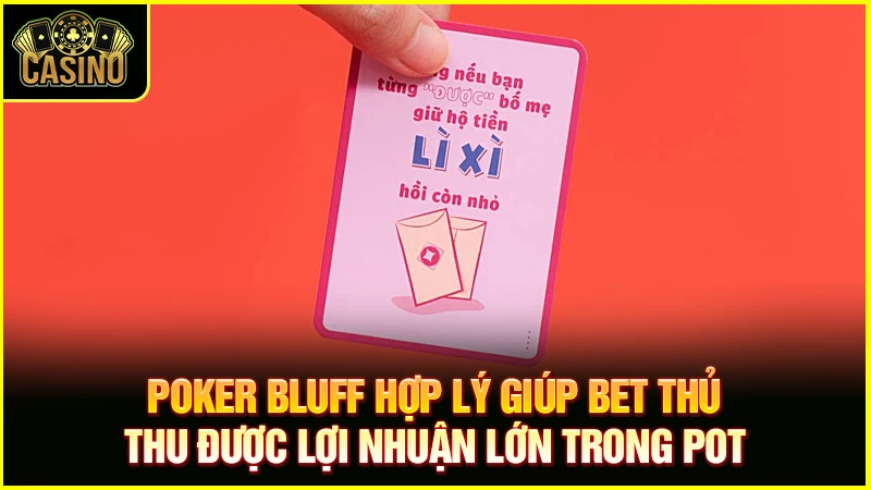 Bluff là gì? Mẹo Bluff Poker hay cực hiệu quả nên áp dụng 13