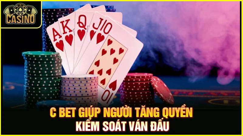C Bet là gì trong Poker? Chiến lược & áp dụng C-bet hiệu quả 13