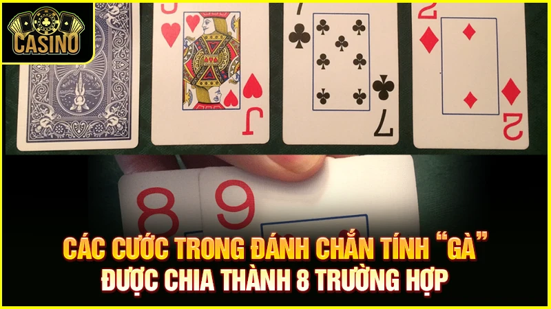 Các cước ù chắn - Phân loại và quy định quan trọng trong bài chắn 11