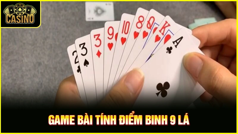 Cách chơi bài binh 9 lá: Hướng dẫn luật chơi cho người mới 17