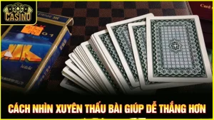 Hướng dẫn cách nhìn xuyên lá bài | Soi từ mặt sau hiệu quả 7