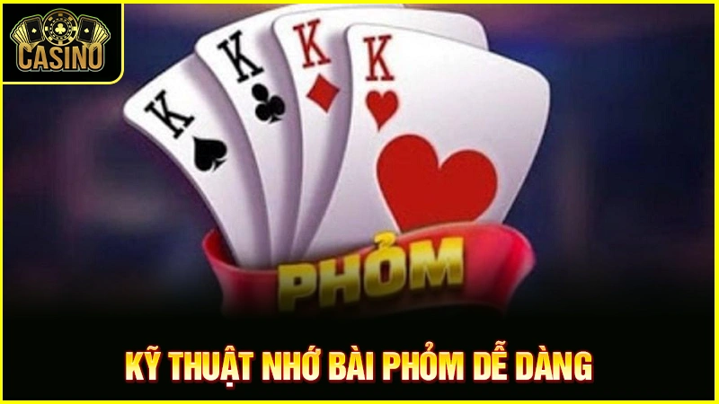 Cách nhớ bài đánh phỏm | Bí quyết & kỹ thuật đánh hiệu quả 17