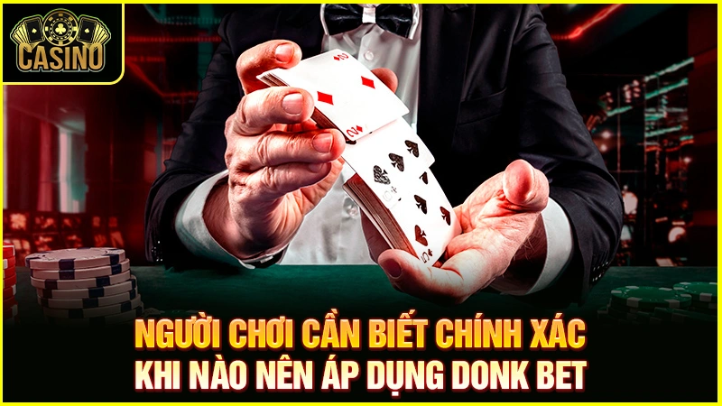 Donk bet poker là gì? Giải thích chiến thuật & cách chơi hiệu quả 39