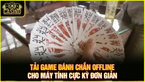 Download game chắn offline cho máy tính - Tải chắn offline PC 1