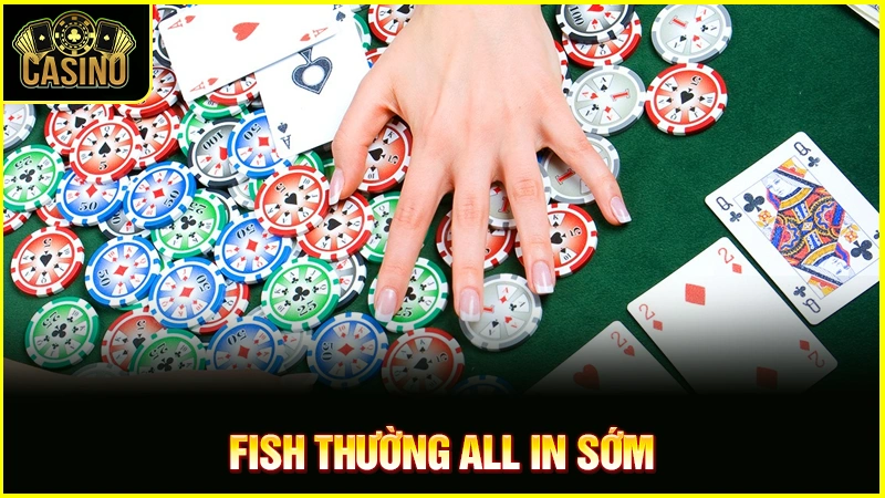 Fish trong Poker là gì? Cách nhận diện, làm gì khi gặp Fish? 13