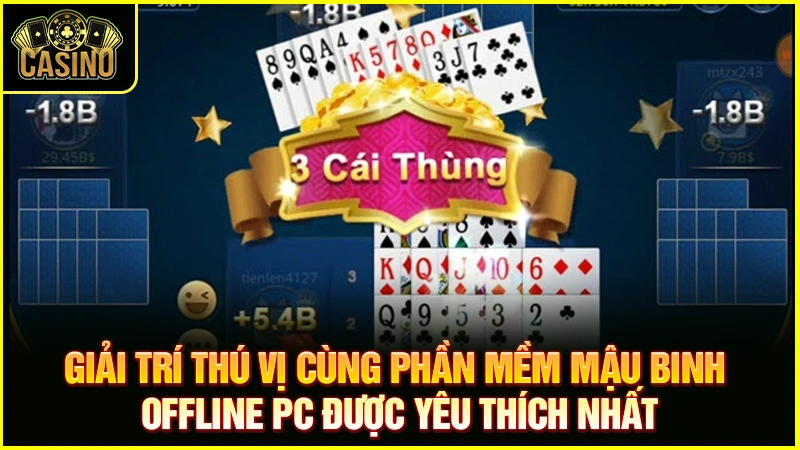 Tải mậu binh offline PC | Cách chơi trên máy tính & điện thoại 25