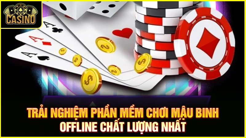 Tải mậu binh offline PC | Cách chơi trên máy tính & điện thoại 27