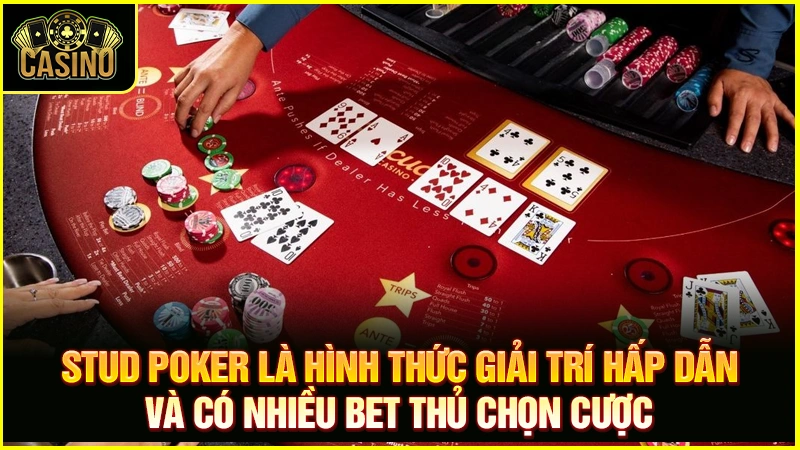 Stud Poker là gì? Cách chơi & kinh nghiệm đánh 5 lá, 7 lá 31