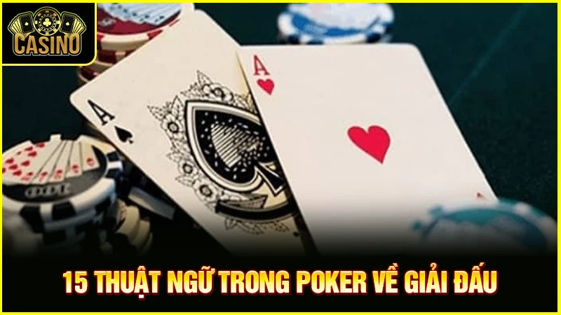 50++ thuật ngữ Poker đầy đủ, chi tiết theo chuẩn quốc tế 27