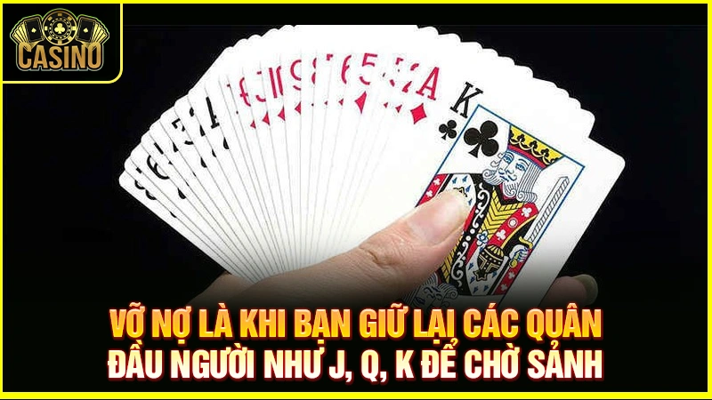 Ù khan là gì? 4 cách giúp cược thủ ù khi chơi bài phỏm 17