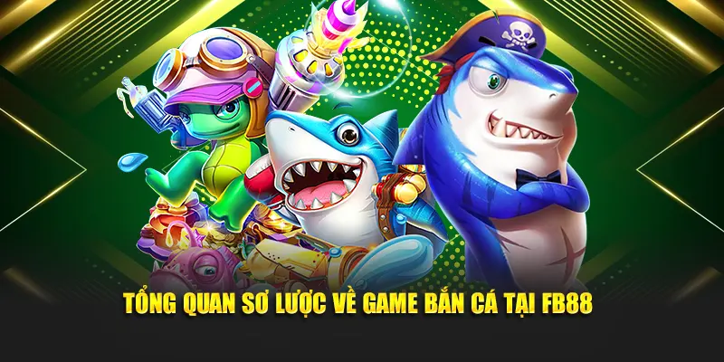 bắn cá đổi thưởng trên mạng